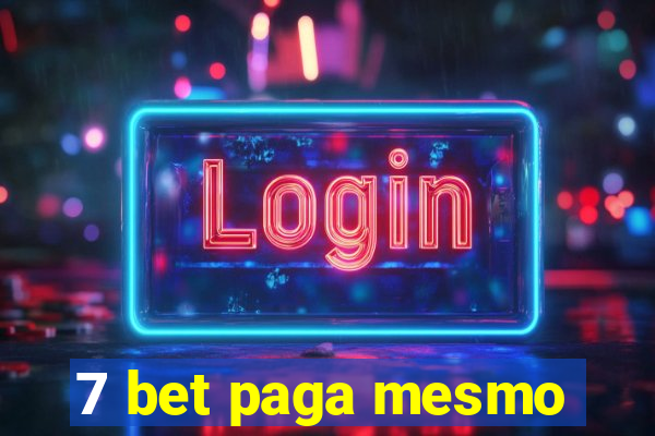 7 bet paga mesmo